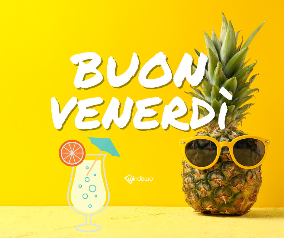 buon venerdi ananas