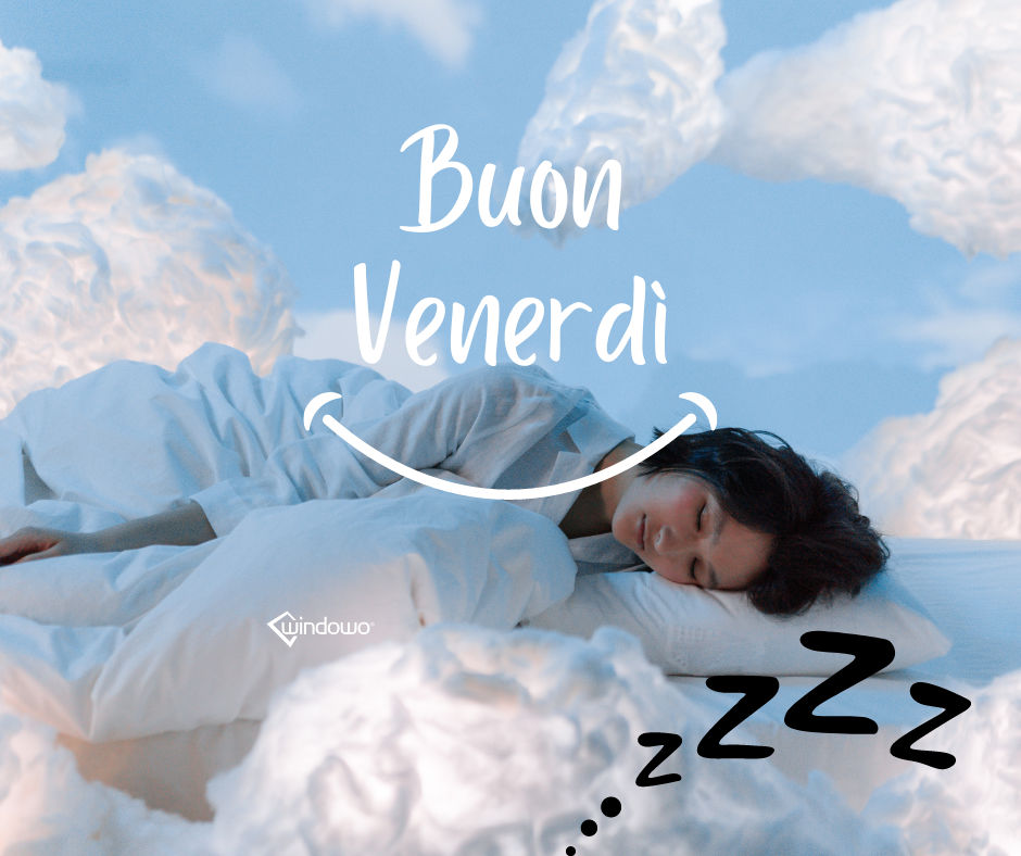 buon venerdì sonno